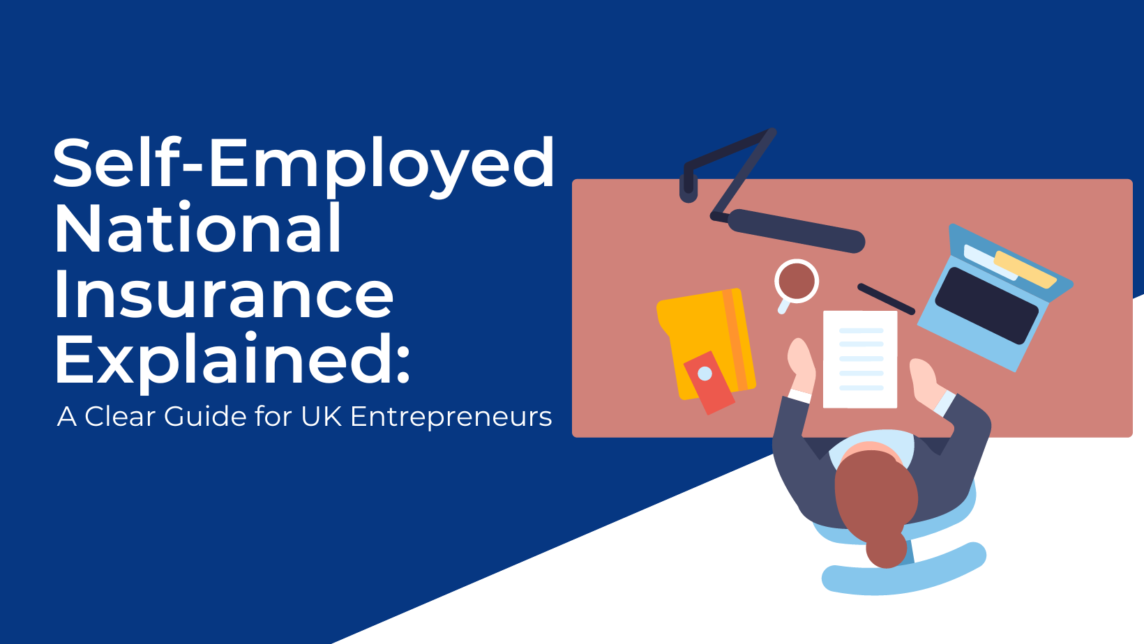 Self Employed National Insurance Explained A Clear Guide For Uk Entrepreneurs More Than 1906