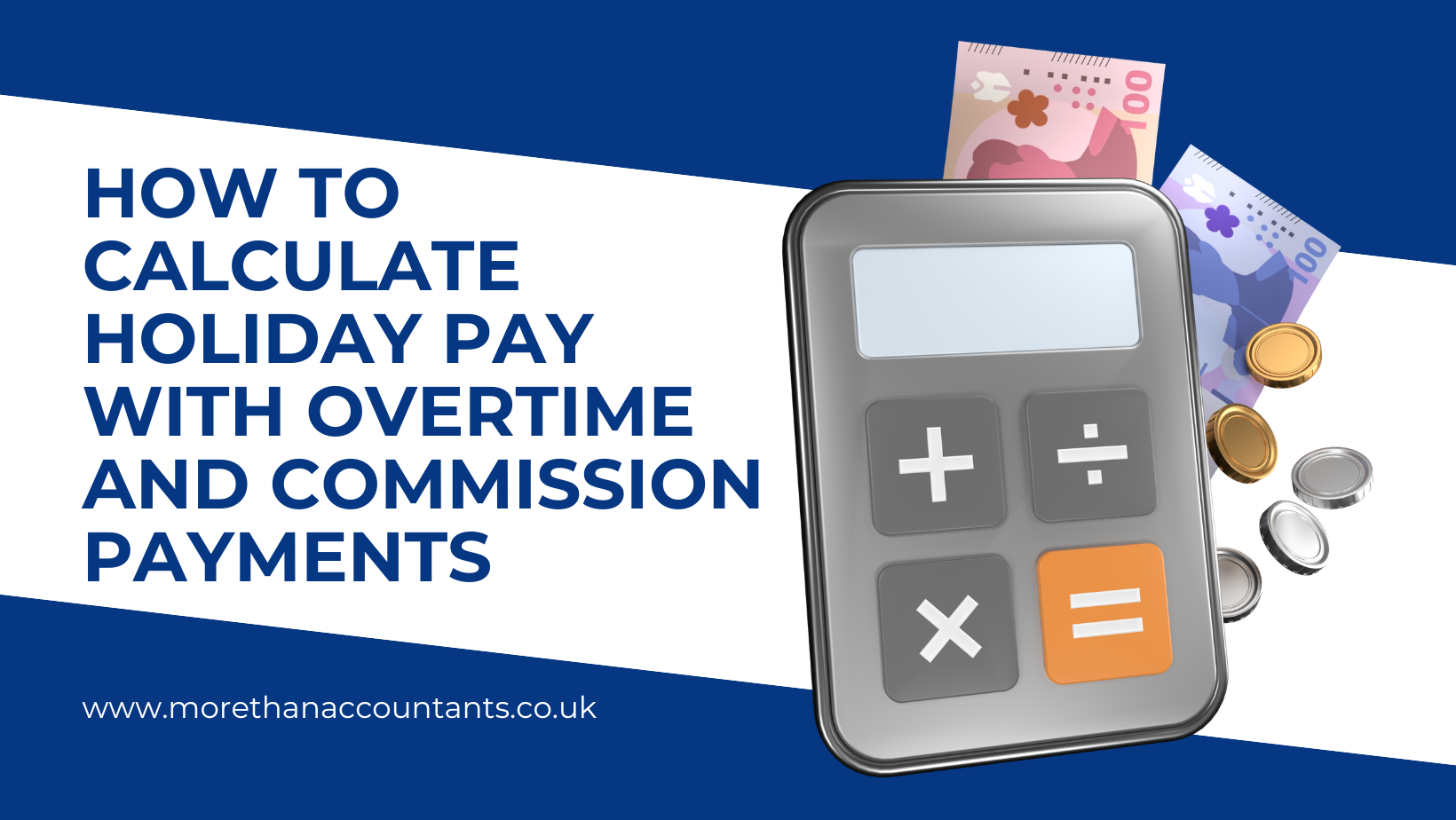 How to Calculate Holiday Pay with Overtime and Commission Payments ...